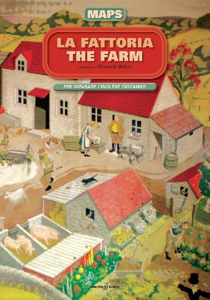 La fattoria/The Farm